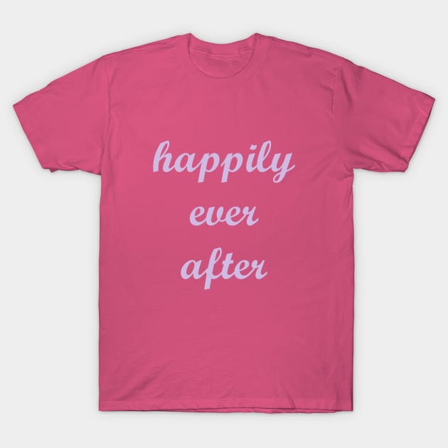 Happily Ever After T-Shirt by FandomTrading